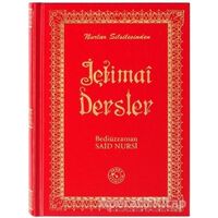 İçtimai Dersler (Büyük Boy) - Bediüzzaman Said-i Nursi - Zehra Yayıncılık
