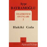 Tiyatrotem Oyunları 2 : Hakiki Gala - Ayşe Bayramoğlu - Mitos Boyut Yayınları