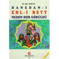 Hanedan-ı Ehl-i Beyt Neden Hor Görüldü? - Ali Ağa Varlık - Can Yayınları (Ali Adil Atalay)