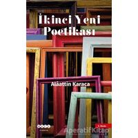 İkinci Yeni Poetikası - Alaattin Karaca - Hece Yayınları