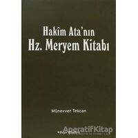 Hakim Atanın Hz. Meryem Kitabı - Münevver Tekcan - Beşir Kitabevi