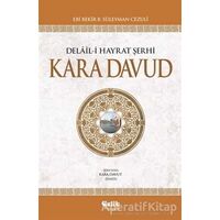 Delail-i Hayrat Şerhi Kara Davud (2. Hamur - İthal Kağıt) - Kara Davud - Çelik Yayınevi