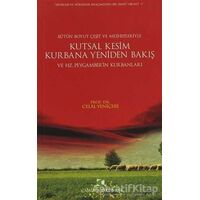 Kutsal Kesim Kurbana Yeniden Bakış ve Hz. Peygamber’in Kurbanları