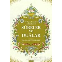 Tu¨rkçe Okunuşları ve Manaları ile Sureler Ve Dualar - Aynur Uraler - Çamlıca Yayınları