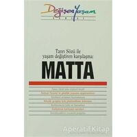 Matta Tanrı Sözü ile Yaşam Değiştiren Karşılaşma - Derleme - Haberci Basın Yayın