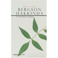 Bergson Hakkında - Rıza Tevfik Bölükbaşı - Çizgi Kitabevi Yayınları