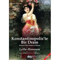 Konstantinopoliste Bir Dram - Leila Hanoum - Gita Yayınları