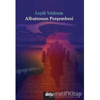 Albatrosun Perşembesi - Leyla Yıldırım - Gita Yayınları