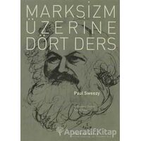 Marksizm Üzerine Dört Ders - Paul Sweezy - Yordam Kitap