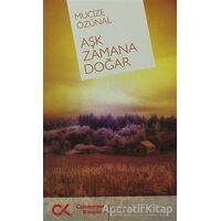 Aşk Zamana Doğar - Mucize Özünal - Cumhuriyet Kitapları
