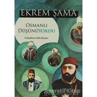 Osmanlı Düşünüyordu - Ekrem Şama - Gonca Yayınevi