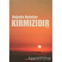 Doğuda Bulutlar Kırmızıdır - Gülseren Günana - Gonca Yayınevi