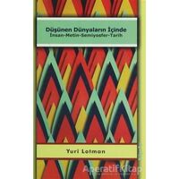 Düşünen Dünyaların İçinde - Yuri Lotman - BilgeSu Yayıncılık