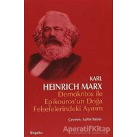 Demokritos ile Epikourosun Doğa Felsefelerindeki Ayırım - Karl Marx - BilgeSu Yayıncılık