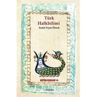 Türk Halk Bilimi - Sedat Veyis Örnek - BilgeSu Yayıncılık