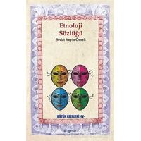 Etnoloji Sözlüğü - Sedat Veyis Örnek - BilgeSu Yayıncılık