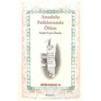 Anadolu Folklorunda Ölüm - Sedat Veyis Örnek - BilgeSu Yayıncılık