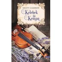 Kelebek ile Keman - Kristy Cambron - Arkadya Yayınları