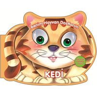 Kedi - Benim Hayvan Dostlarım - Kolektif - 0-6 Yaş Yayınları