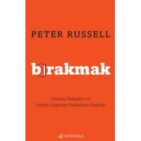 Bırakmak - Peter Russell - Serenad Yayınevi
