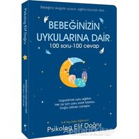 Bebeğinizin Uykularına Dair 100 Soru - 100 Cevap - Elif Doğru - İndigo Kitap