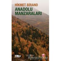 Anadolu Manzaraları - Hikmet Birand - İş Bankası Kültür Yayınları