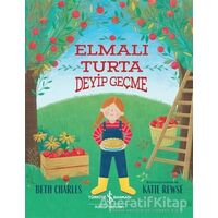 Elmalı Turta Deyip Geçme - Beth Charles - İş Bankası Kültür Yayınları