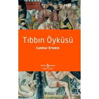 Tıbbın Öyküsü - Cumhur Ertekin - İş Bankası Kültür Yayınları