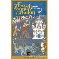 Evvel Zaman Öyküleri - Hasan Erimez - Ötüken Neşriyat