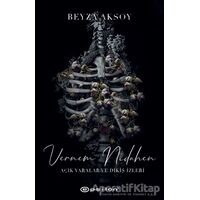 Vernem Nidahen - Açık Yaralar ve Dikiş İzler 2 - Beyza Aksoy - Epsilon Yayınevi