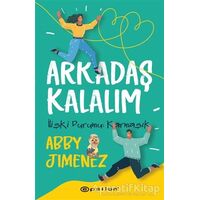 Arkadaş Kalalım - Abby Jimenez - Epsilon Yayınevi