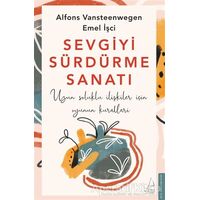 Sevgiyi Sürdürme Sanatı - Alfons Vansteenwegen - Destek Yayınları