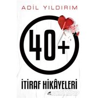 40+ İtiraf Hikayeleri - Adil Yıldırım - Kara Karga Yayınları