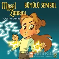 Masal Zamanı Melez Prenses 2 - Büyülü Sembol - Kolektif - Eksik Parça Yayınları