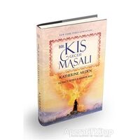 Bir Kış Gecesi Masalı - Katherine Arden - Ephesus Yayınları