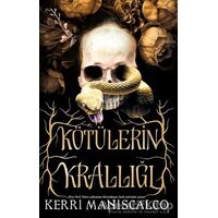 Kötülerin Krallığı - Kerri Maniscalco - Ephesus Yayınları