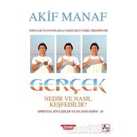 Gerçek Nedir ve Nasıl Keşfedilir? - Akif Manaf - Az Kitap