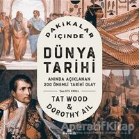 Dakikalar İçinde Dünya Tarihi - Tat Wood - Kronik Kitap