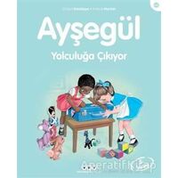 Ayşegül Yolculuğa Çıkıyor - Gilbert Delahaye - Yapı Kredi Yayınları