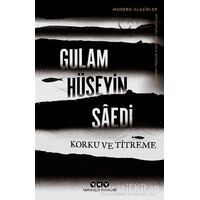Korku ve Titreme - Gulam Hüseyin Saedi - Yapı Kredi Yayınları