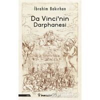 Da Vinci’nin Darphanesi - İbrahim Bakırhan - İnkılap Kitabevi