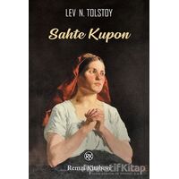 Sahte Kupon - Lev Nikolayeviç Tolstoy - Remzi Kitabevi