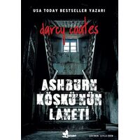 Ashburn Köşkü’nün Laneti - Darcy Coates - Çınar Yayınları