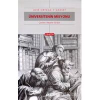 Üniversitenin Misyonu - Jose Ortega y Gasset - Yapı Kredi Yayınları