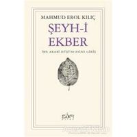 Şeyh-i Ekber İbn Arabi Düşüncesine Giriş - Mahmud Erol Kılıç - Sufi Kitap