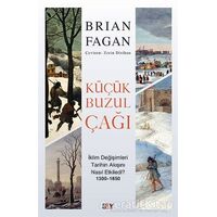 Küçük Buzul Çağı - Brian Fagan - Say Yayınları