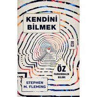Kendini Bilmek - Stephen M. Fleming - Timaş Yayınları