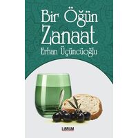 Bir Öğün Zanaat - Erhan Üçüncüoğlu - Librum Kitap