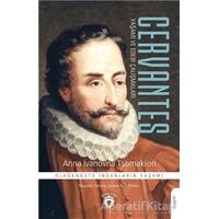 Cervantes Yaşamı Ve Edebi Çalışmaları - Anna İvanovna Tsomakion - Dorlion Yayınları