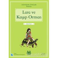 Lara ve Kayıp Orman - Dünyadan Öyküler Brezilya - Karim Ressouni-Demigneux - Arkadaş Yayınları